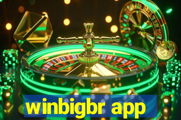 winbigbr app